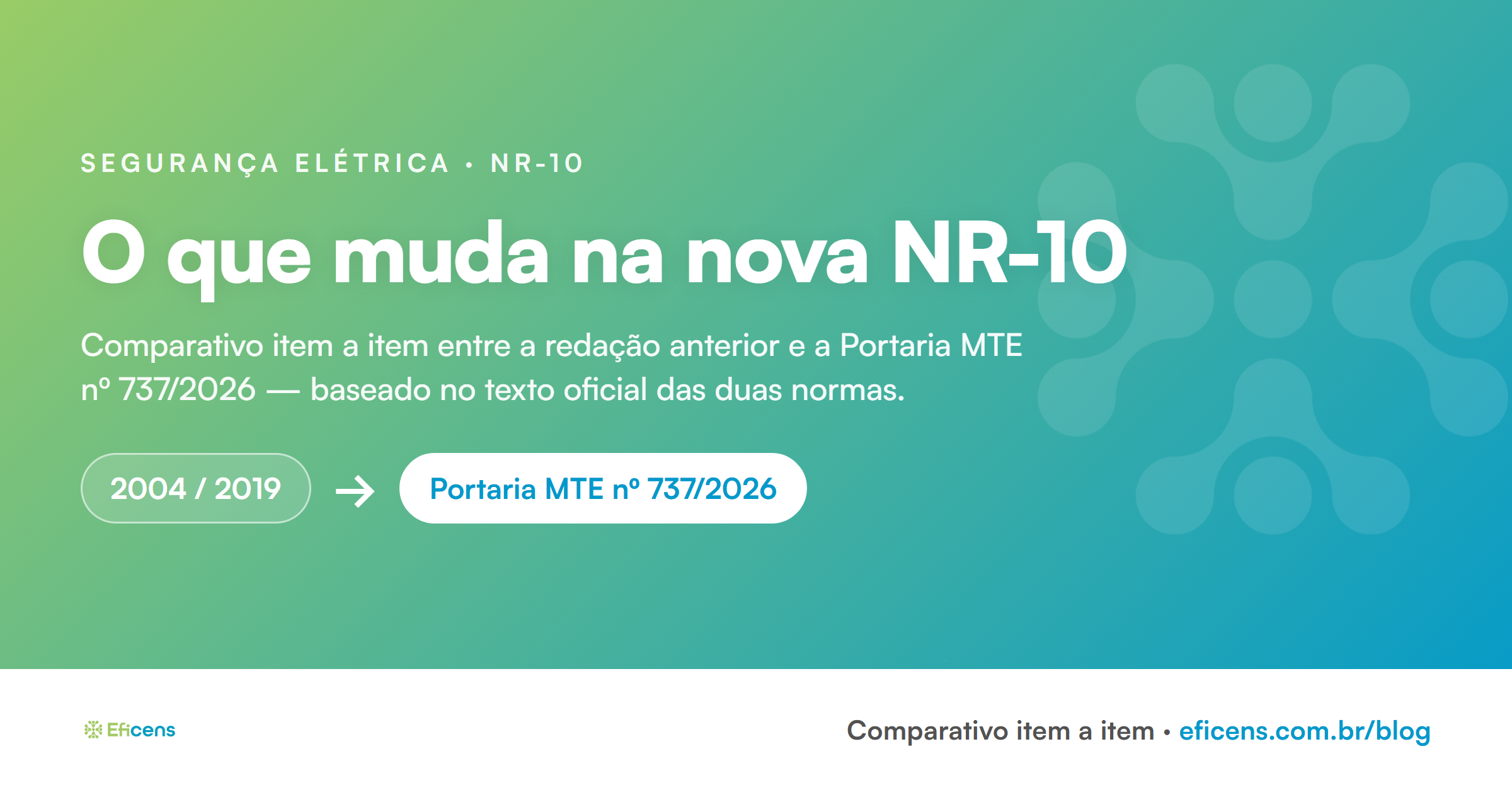 NR-10: o que muda do texto de 2004/2019 para a Portaria MTE nº 737/2026